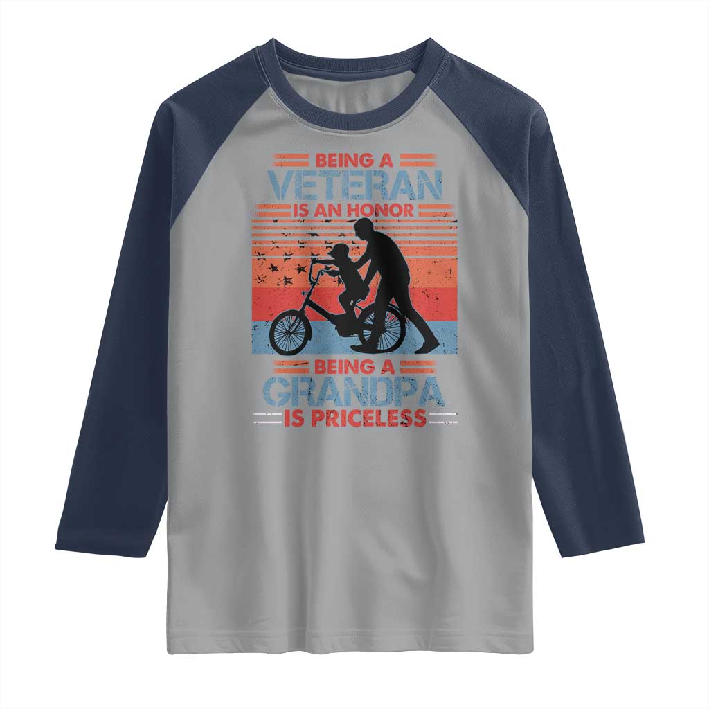 Veteran Grandpa Raglan Shirt Being A Veteran Is An Honor Being A Grandpa Is Priceless TS11 Sport Gray Navy Print Your Wear