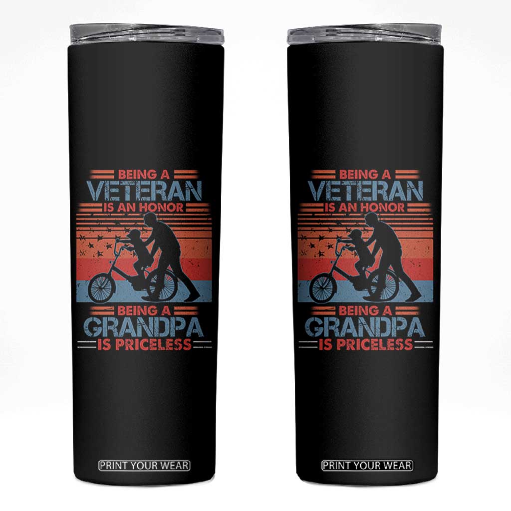 Veteran Grandpa Skinny Tumbler Being A Veteran Is An Honor Being A Grandpa Is Priceless TS11 Black Print Your Wear