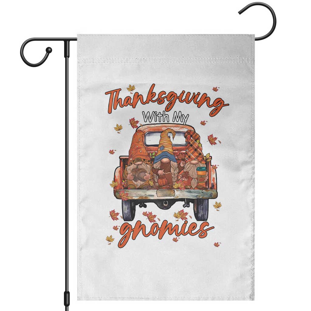 Thanksgiving Day Garden Flag Thanksgiving With My Gnomies Car Fall Season TS11 White Print Your Wear
