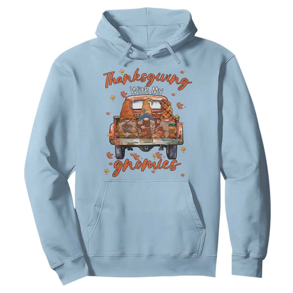 Thanksgiving Day Hoodie Thanksgiving With My Gnomies Car Fall Season TS11 Light Blue Print Your Wear