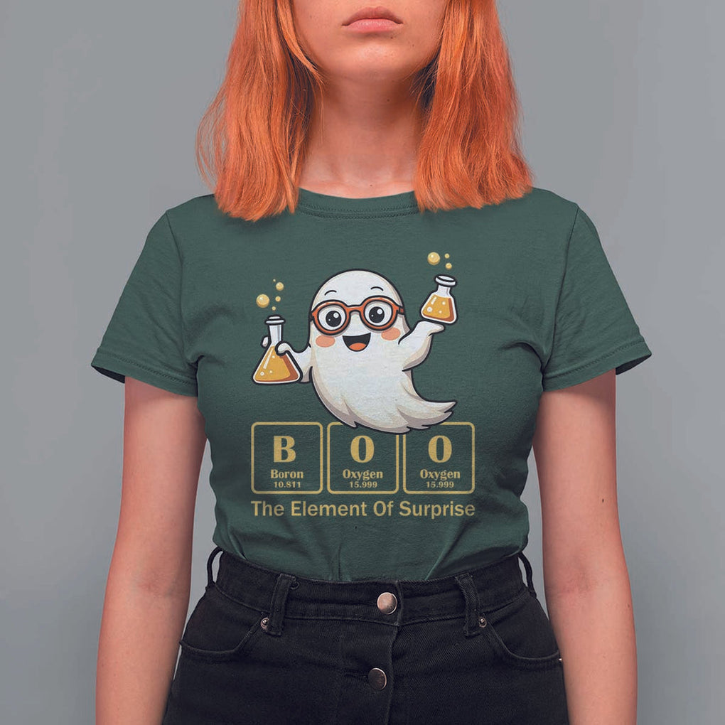 Halloween Chemistry T Shirt For Women Boo The Element Of Surprise Ghost Nerd TS11 Dark Forest Green Print Your Wear