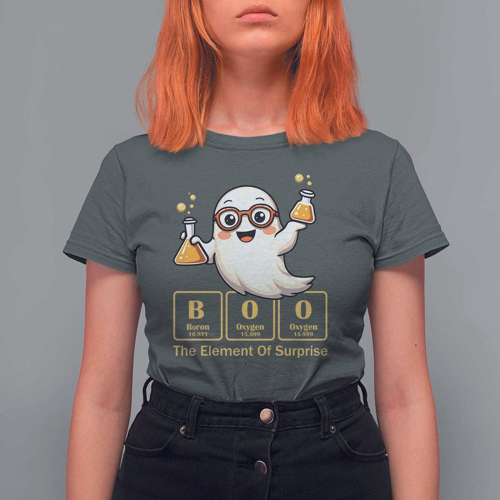 Halloween Chemistry T Shirt For Women Boo The Element Of Surprise Ghost Nerd TS11 Dark Heather Print Your Wear