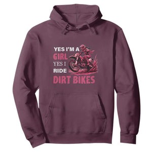 Yes I'm A Girl Yes I Ride Dirt Bikes Hoodie Motocross Biker TS11 Maroon Print Your Wear
