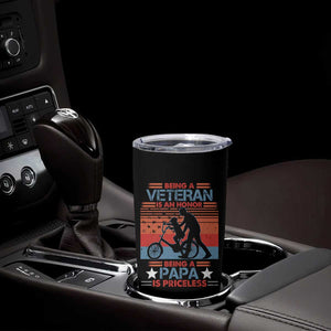 Veteran Father Tumbler Cup Being A Veteran Is An Honor Being A Papa Is Priceless TS11 Print Your Wear