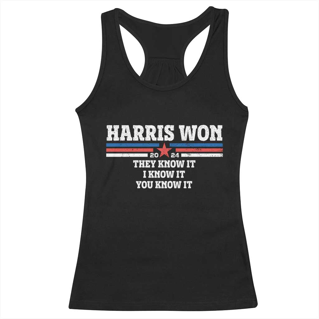 Harris Won 2024 Racerback Tank Top They I And You Know It US Election TS11 Black Print Your Wear