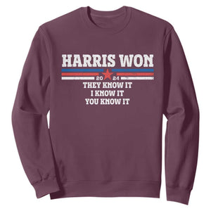 Harris Won 2024 Sweatshirt They I And You Know It US Election TS11 Maroon Print Your Wear