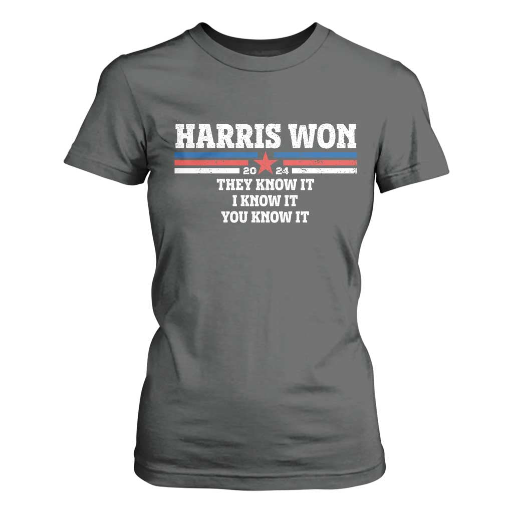 Harris Won 2024 T Shirt For Women They I And You Know It US Election TS11 Dark Heather Print Your Wear