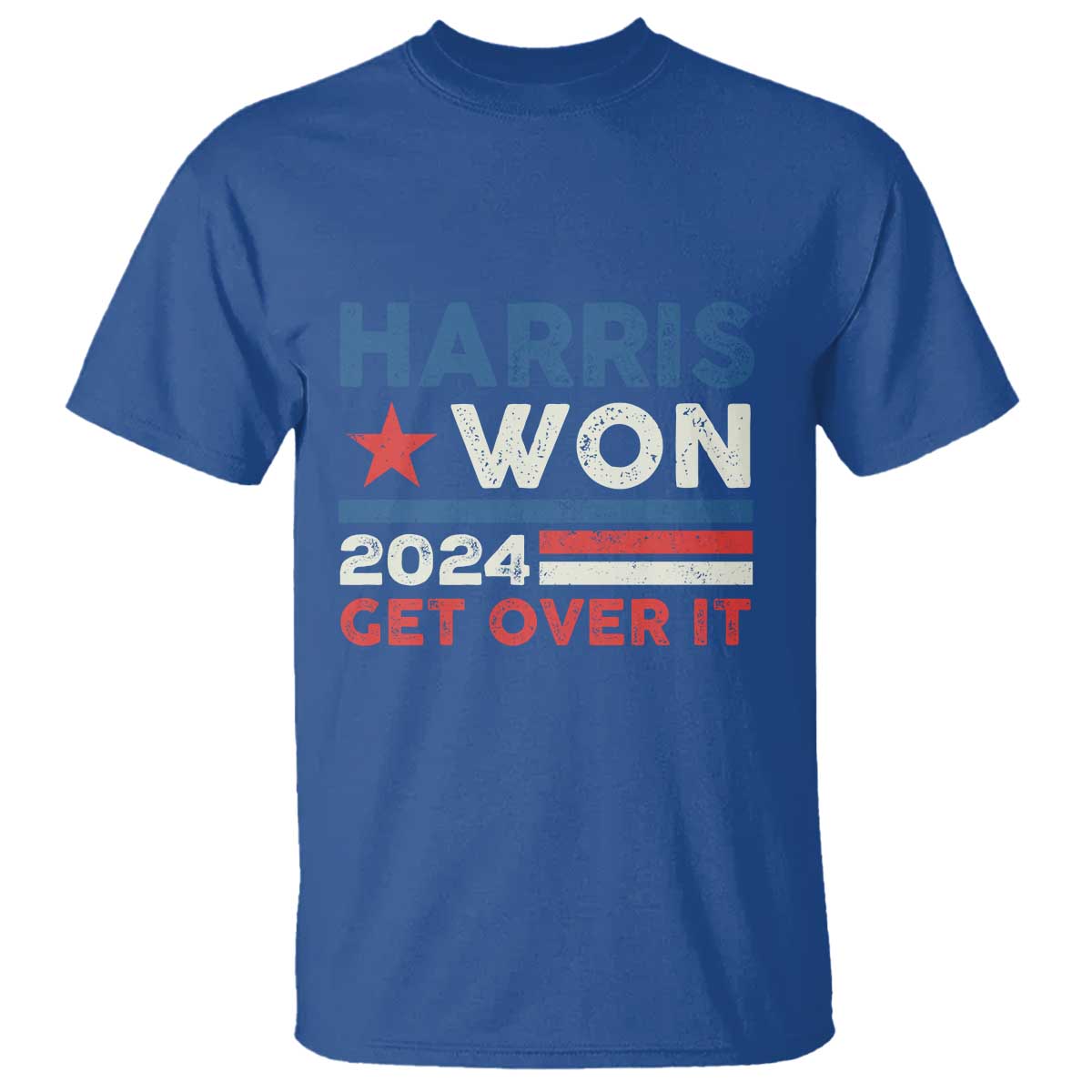 Harris Won 2024 Get Over It T Shirt Presidential Election TS11 Royal Blue Print Your Wear