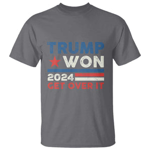 Trump Won 2024 Get Over It T Shirt Presidential Election TS11 Charcoal Print Your Wear
