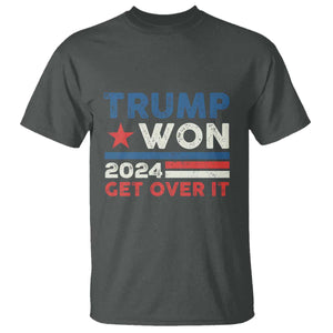 Trump Won 2024 Get Over It T Shirt Presidential Election TS11 Dark Heather Print Your Wear