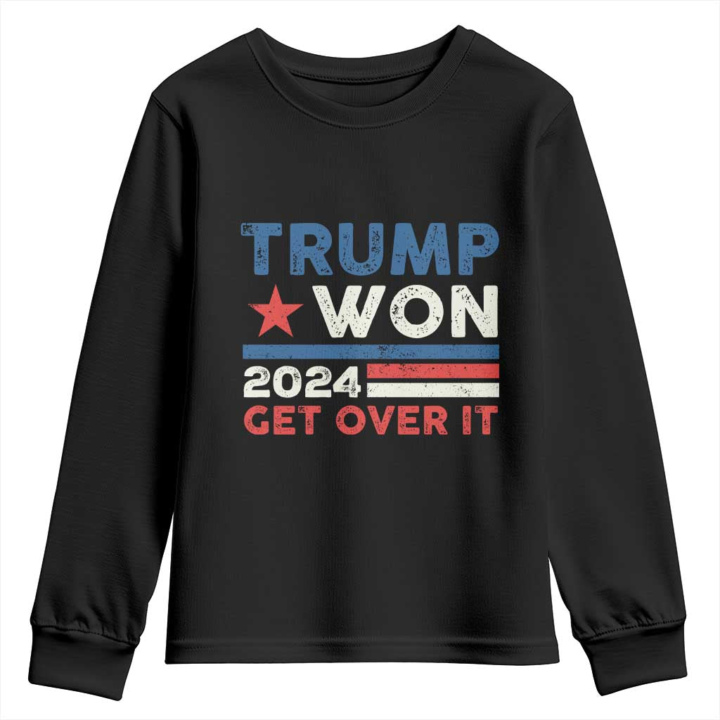 Trump Won 2024 Get Over It Youth Sweatshirt Presidential Election TS11 Black Print Your Wear