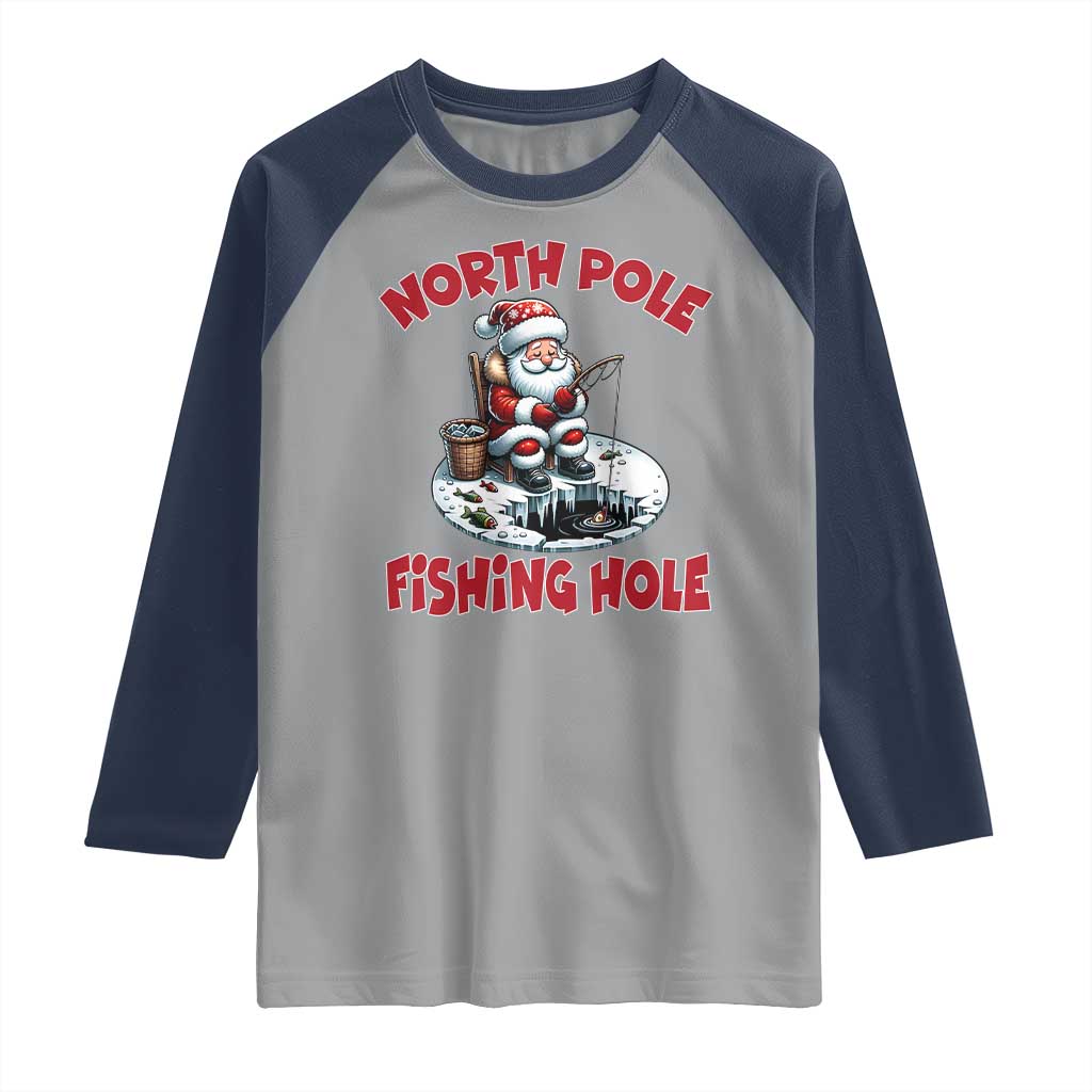 Funny Christmas Fishing Raglan Shirt North Pole Fishing Hole Cute Santa TS11 Sport Gray Navy Print Your Wear