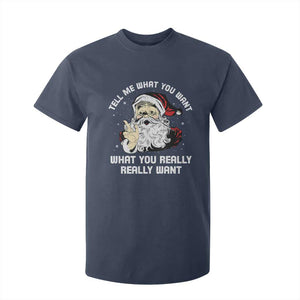 Funny Christmas Santa T Shirt For Kid Tell Me What You Want What You Really Really Want TS11 Navy Print Your Wear