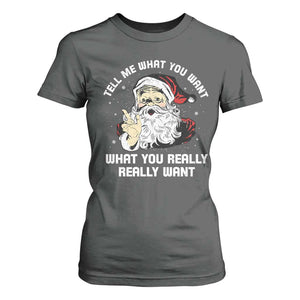 Funny Christmas Santa T Shirt For Women Tell Me What You Want What You Really Really Want TS11 Dark Heather Print Your Wear