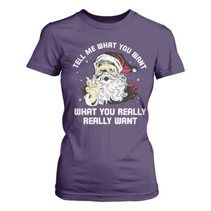 Funny Christmas Santa T Shirt For Women Tell Me What You Want What You Really Really Want TS11 Purple Print Your Wear