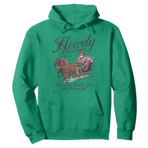 Western Christmas Hoodie Howdy Christmas Blaze The Trail To Joy Cowboy Santa TS11 Irish Green Print Your Wear