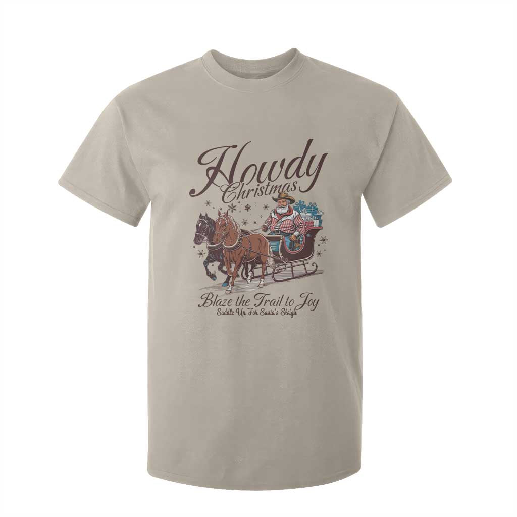 Western Christmas T Shirt For Kid Howdy Christmas Blaze The Trail To Joy Cowboy Santa TS11 Sand Print Your Wear