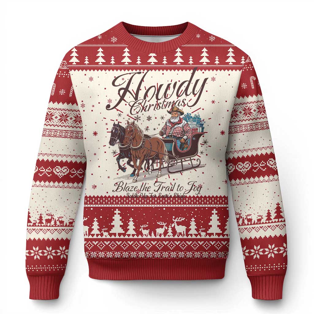 Western Christmas Ugly Christmas Sweater Howdy Christmas Blaze The Trail To Joy Cowboy Santa TS11 Red Print Your Wear