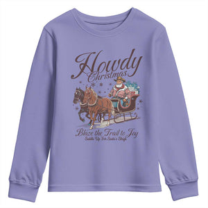 Western Christmas Youth Sweatshirt Howdy Christmas Blaze The Trail To Joy Cowboy Santa TS11 Violet Print Your Wear