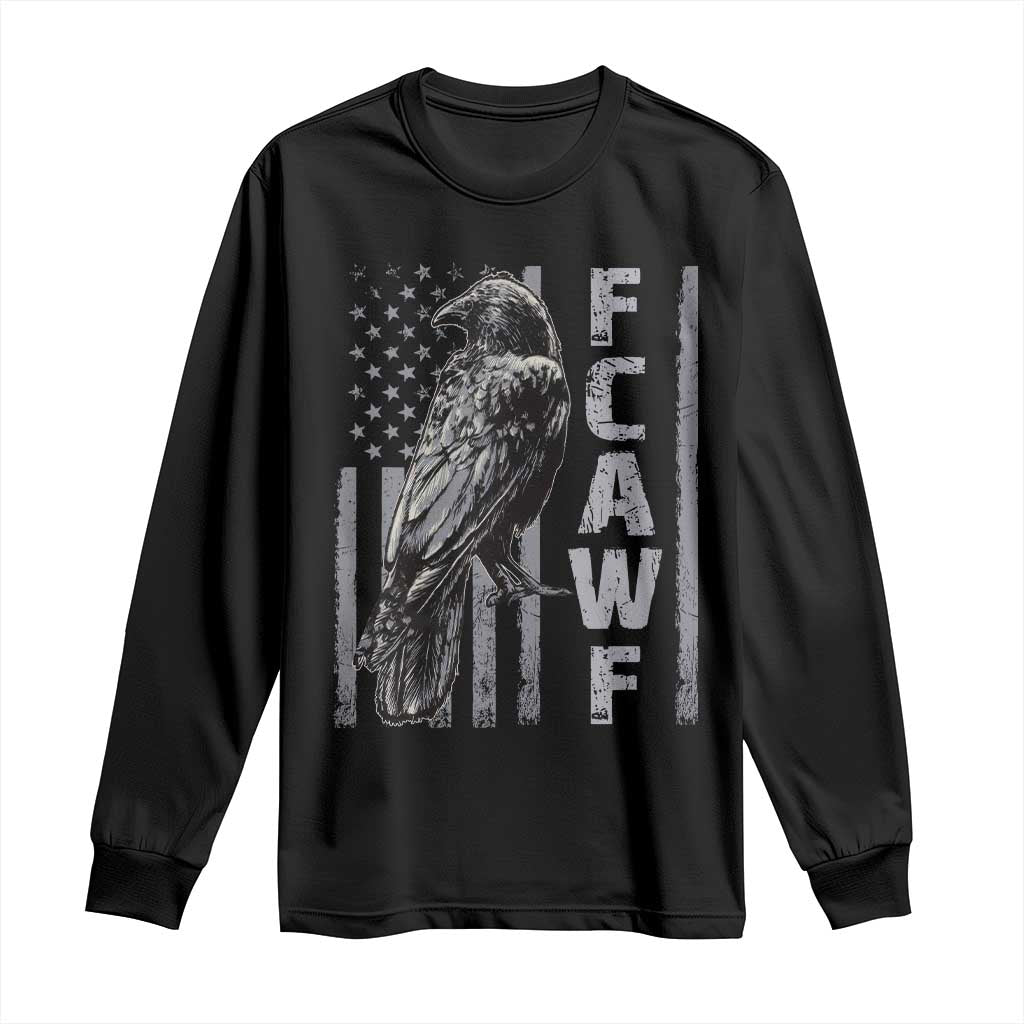 Funny F CAW F Crow Long Sleeve Shirt Vintage American Flag TS11 Black Print Your Wear