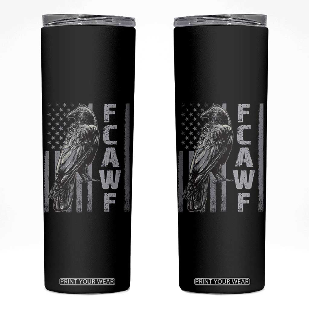 Funny F CAW F Crow Skinny Tumbler Vintage American Flag TS11 Black Print Your Wear