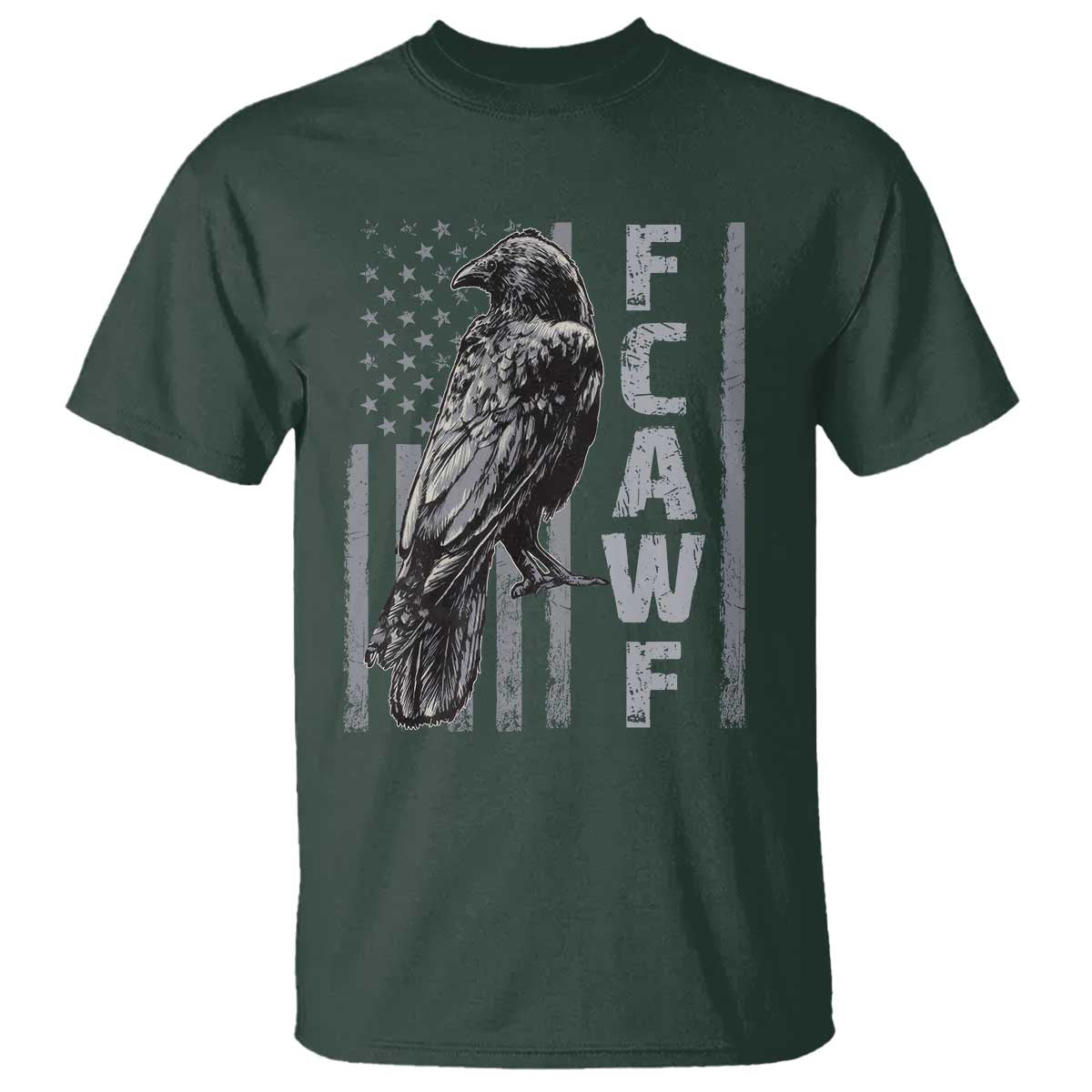 Funny F CAW F Crow T Shirt - Vintage American Flag Sarcastic Bird Humor Tee TS11 Dark Forest Green Print Your Wear
