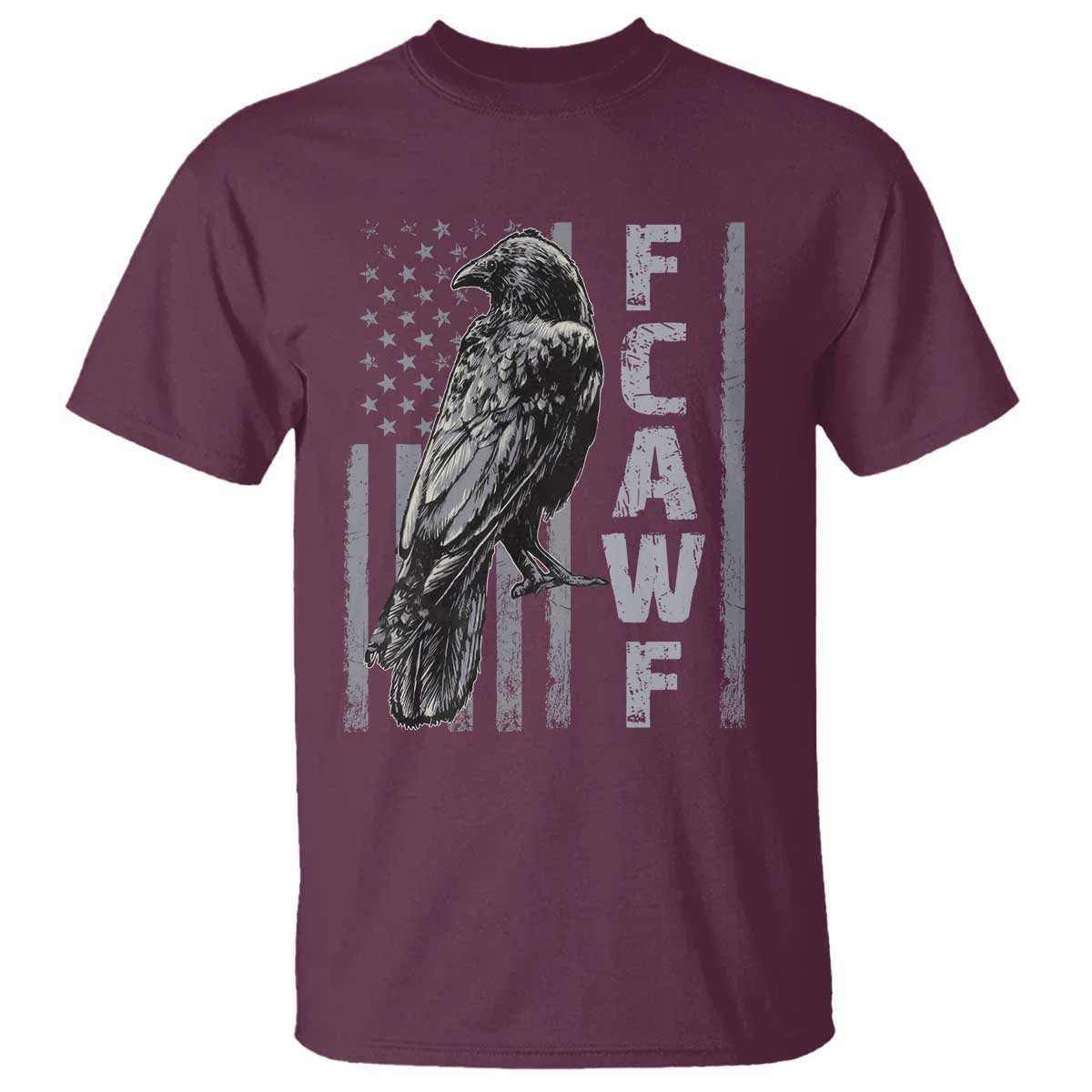 Funny F CAW F Crow T Shirt - Vintage American Flag Sarcastic Bird Humor Tee TS11 Maroon Print Your Wear