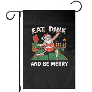 Funny Christmas Pickleball Garden Flag Eat Dink And Be Merry Xmas Santa TS11 Black Print Your Wear