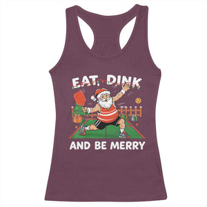 Funny Christmas Pickleball Racerback Tank Top Eat Dink And Be Merry Xmas Santa TS11 Maroon Print Your Wear