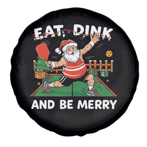 Funny Christmas Pickleball Spare Tire Cover Eat Dink And Be Merry Xmas Santa TS11 Print Your Wear
