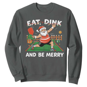 Funny Christmas Pickleball Sweatshirt Eat Dink And Be Merry Xmas Santa TS11 Dark Heather Print Your Wear