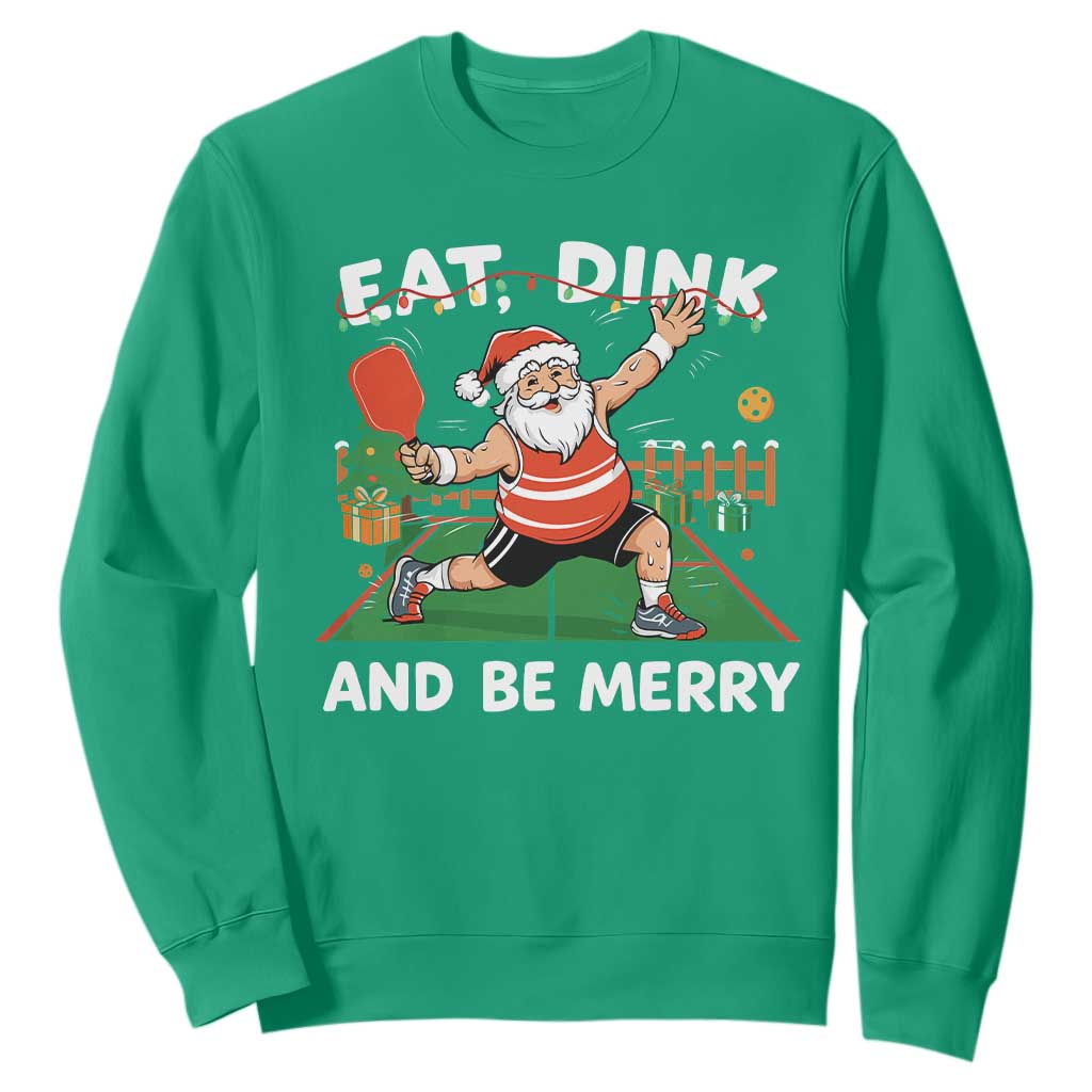Funny Christmas Pickleball Sweatshirt Eat Dink And Be Merry Xmas Santa TS11 Irish Green Print Your Wear