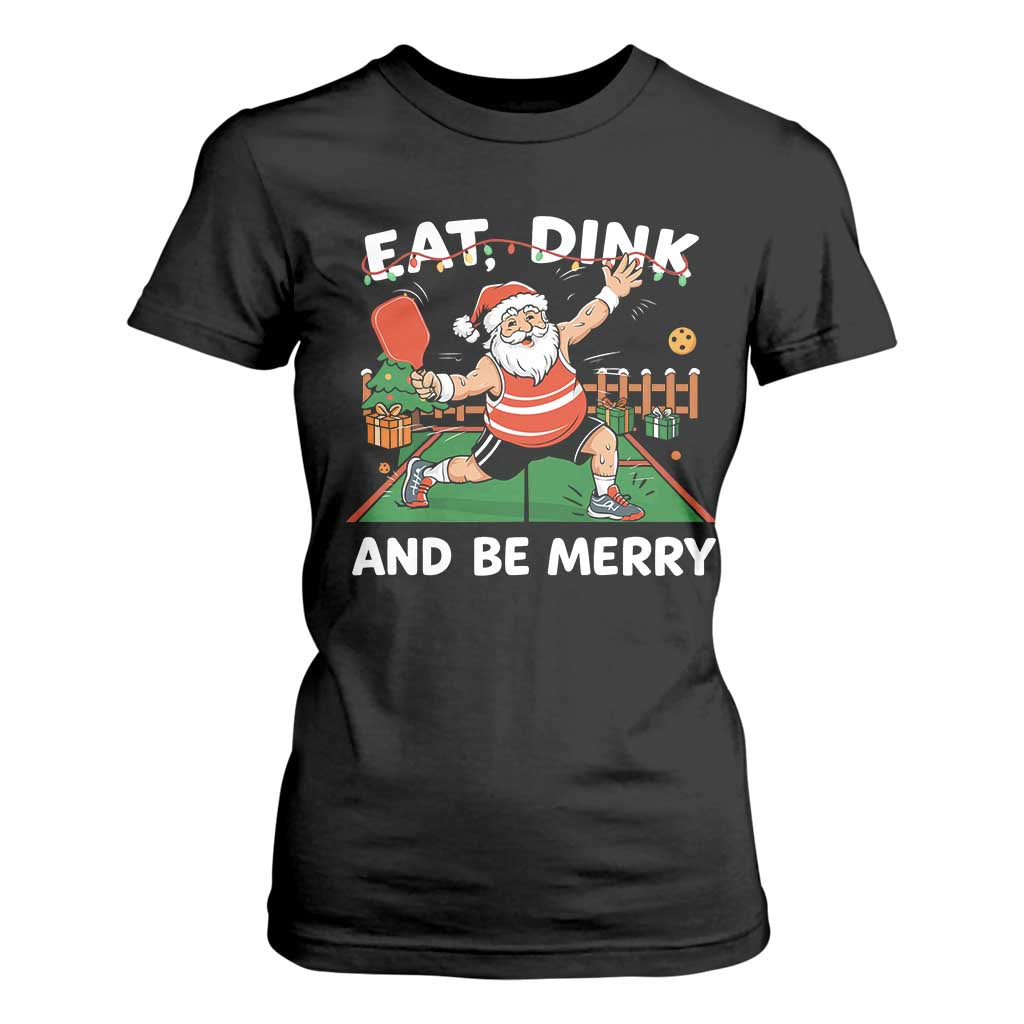 Funny Christmas Pickleball T Shirt For Women Eat Dink And Be Merry Xmas Santa TS11 Black Print Your Wear