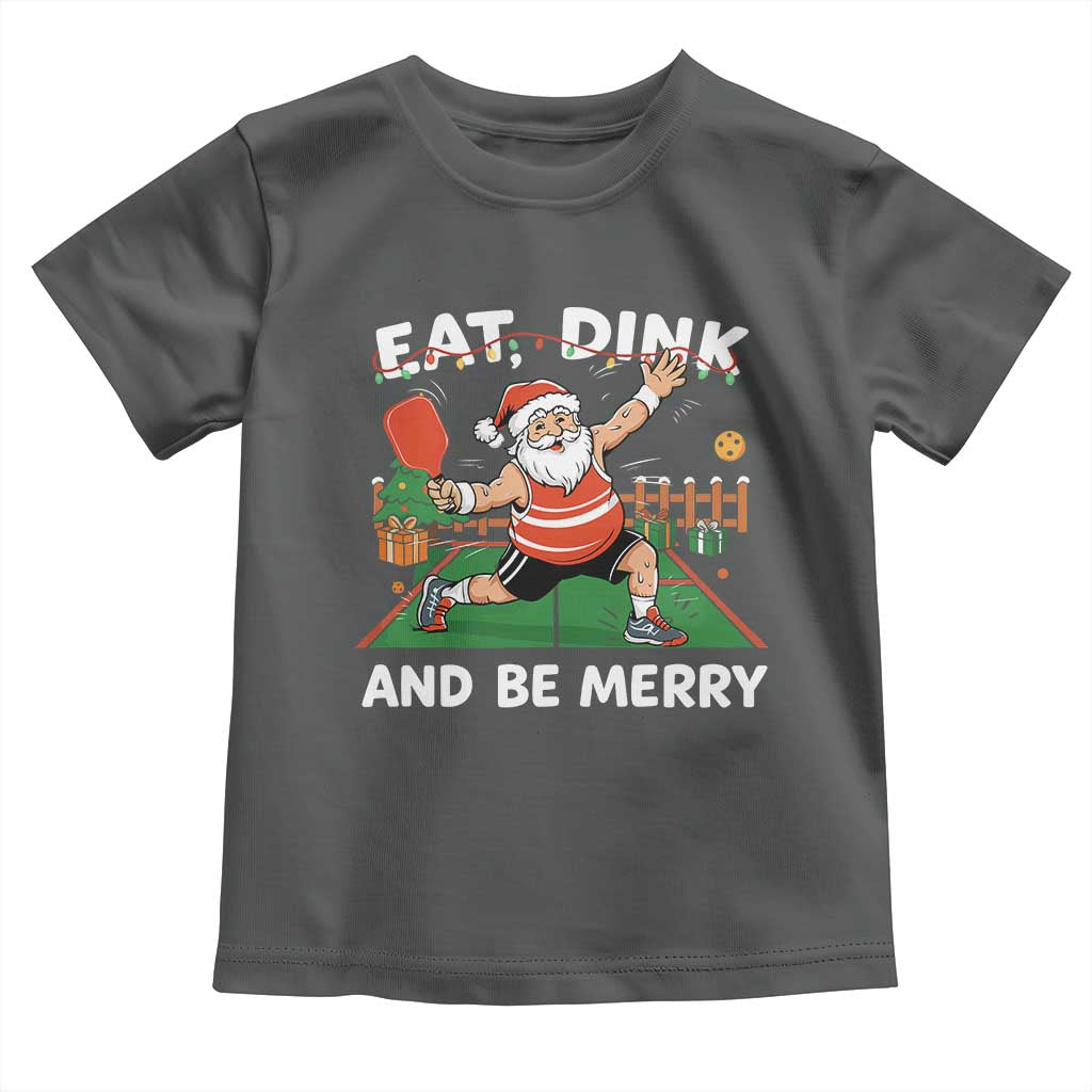 Funny Christmas Pickleball Toddler T Shirt Eat Dink And Be Merry Xmas Santa TS11 Dark Heather Print Your Wear