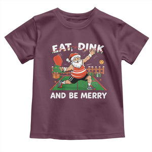 Funny Christmas Pickleball Toddler T Shirt Eat Dink And Be Merry Xmas Santa TS11 Maroon Print Your Wear