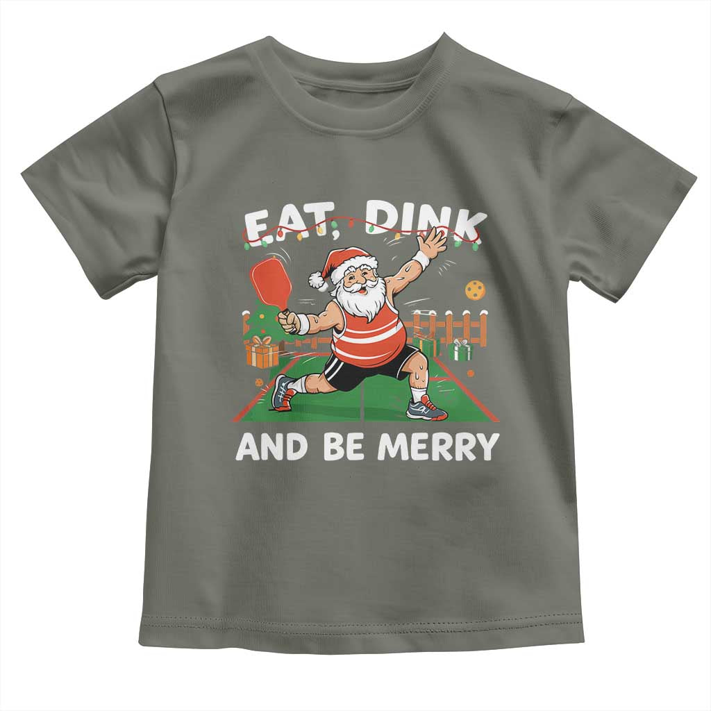 Funny Christmas Pickleball Toddler T Shirt Eat Dink And Be Merry Xmas Santa TS11 Military Green Print Your Wear