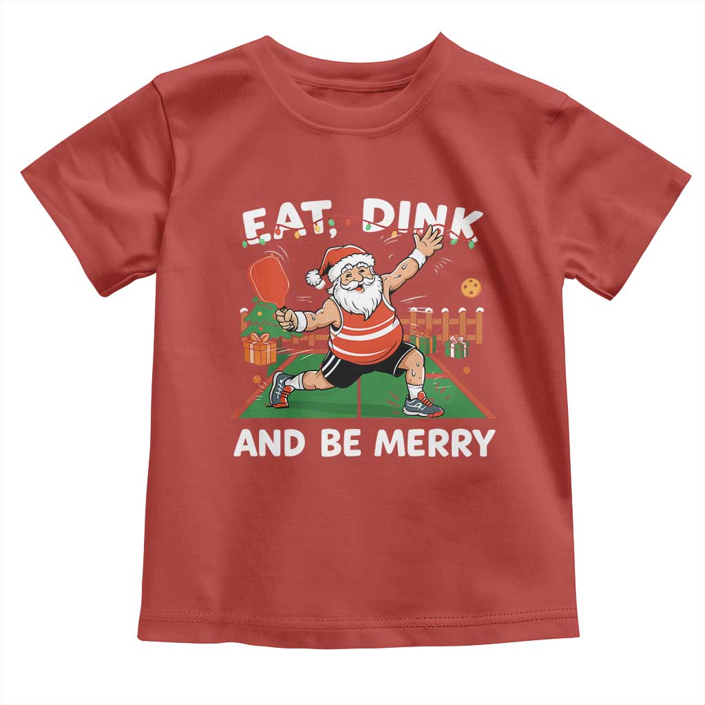 Funny Christmas Pickleball Toddler T Shirt Eat Dink And Be Merry Xmas Santa TS11 Red Print Your Wear