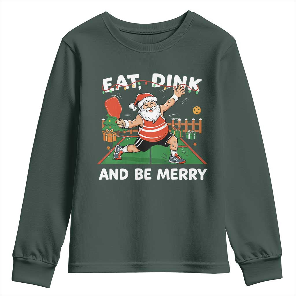 Funny Christmas Pickleball Youth Sweatshirt Eat Dink And Be Merry Xmas Santa TS11 Dark Forest Green Print Your Wear