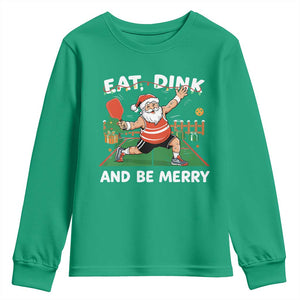 Funny Christmas Pickleball Youth Sweatshirt Eat Dink And Be Merry Xmas Santa TS11 Irish Green Print Your Wear