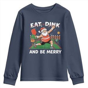 Funny Christmas Pickleball Youth Sweatshirt Eat Dink And Be Merry Xmas Santa TS11 Navy Print Your Wear