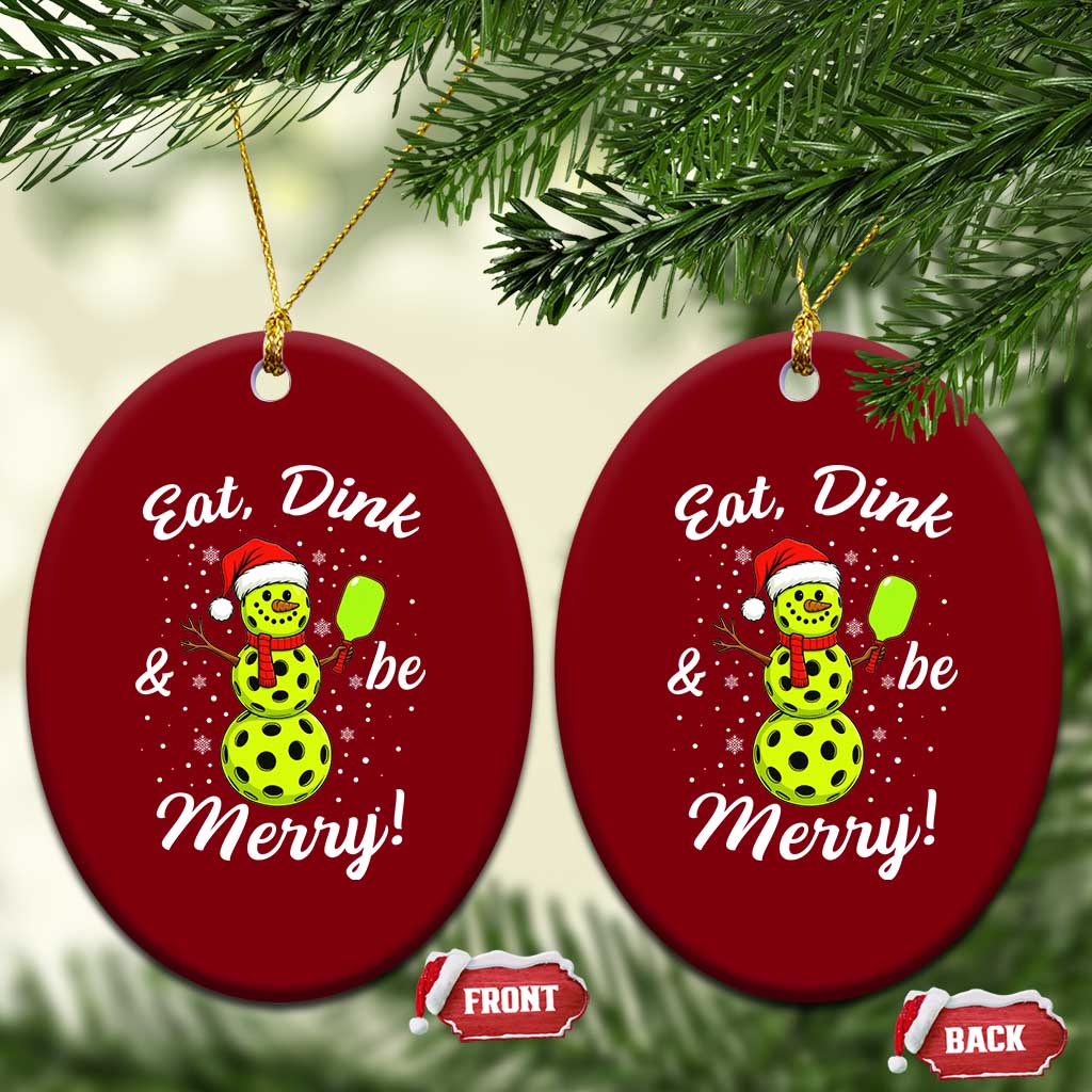 Funny Christmas Pickleball Ceramic Ornament Eat Dink And Be Merry Snowman TS11 Print Your Wear