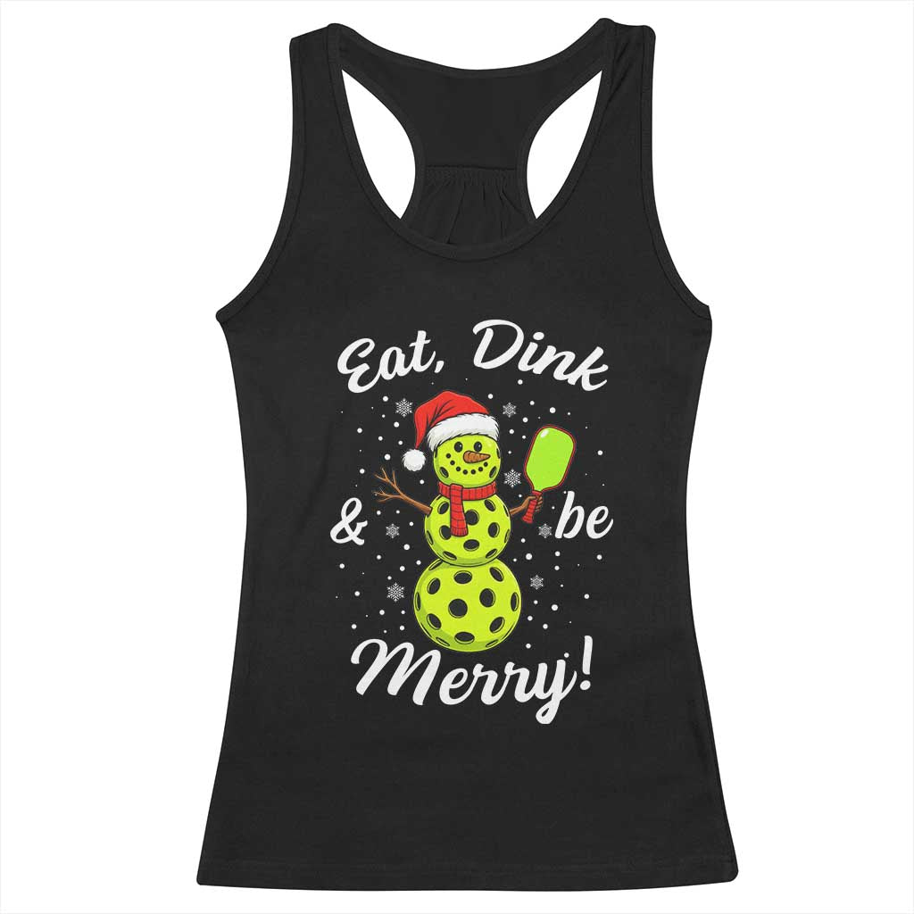 Funny Christmas Pickleball Racerback Tank Top Eat Dink And Be Merry Snowman TS11 Black Print Your Wear