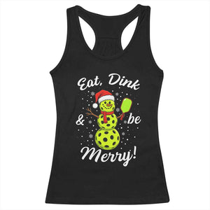 Funny Christmas Pickleball Racerback Tank Top Eat Dink And Be Merry Snowman TS11 Black Print Your Wear