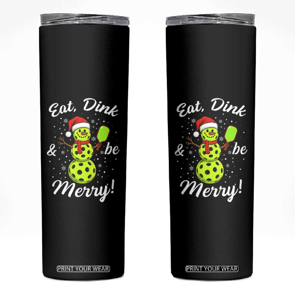 Funny Christmas Pickleball Skinny Tumbler Eat Dink And Be Merry Snowman TS11 Black Print Your Wear