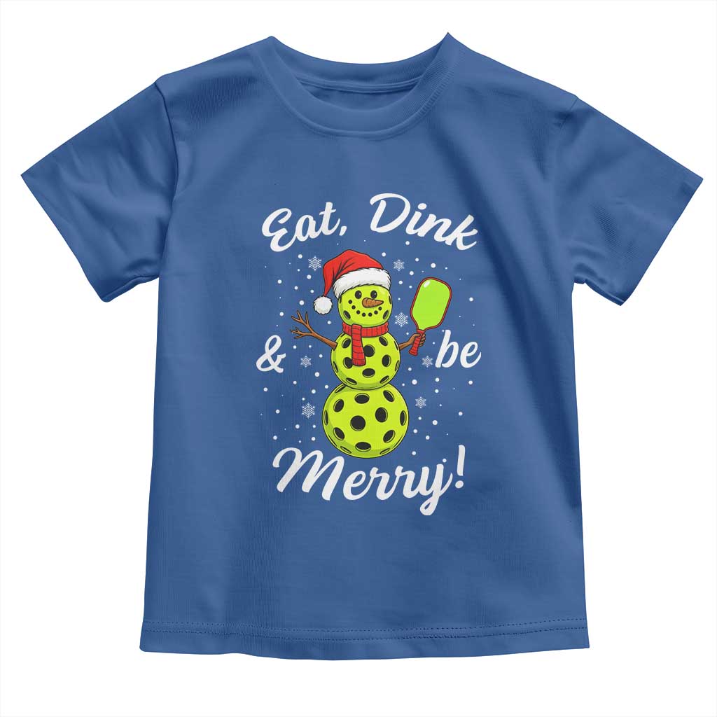 Funny Christmas Pickleball Toddler T Shirt Eat Dink And Be Merry Snowman TS11 Royal Blue Print Your Wear