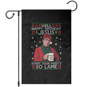 Funny Christmas Office Movie Garden Flag Well Happy Birthday Jesus Sorry Your Party Is So Lame TS11 Black Print Your Wear