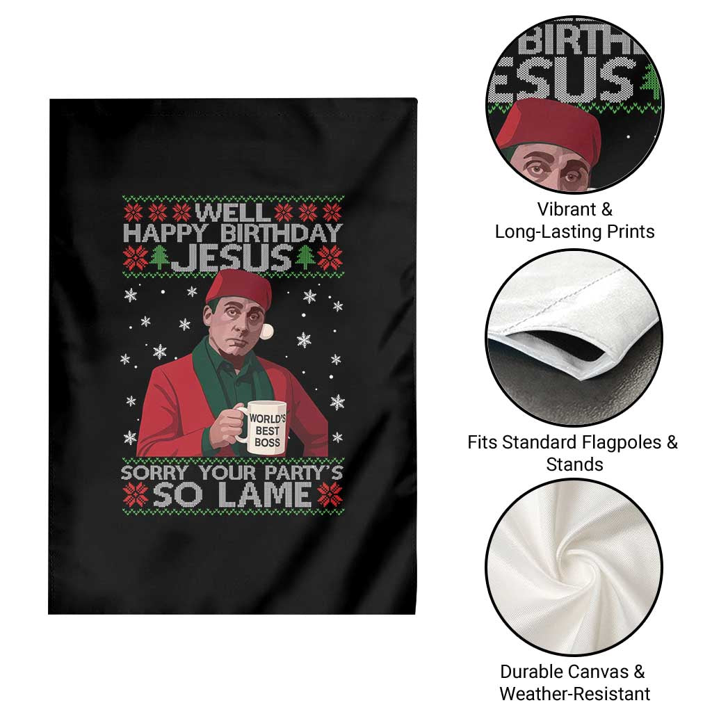 Funny Christmas Office Movie Garden Flag Well Happy Birthday Jesus Sorry Your Party Is So Lame TS11 Print Your Wear