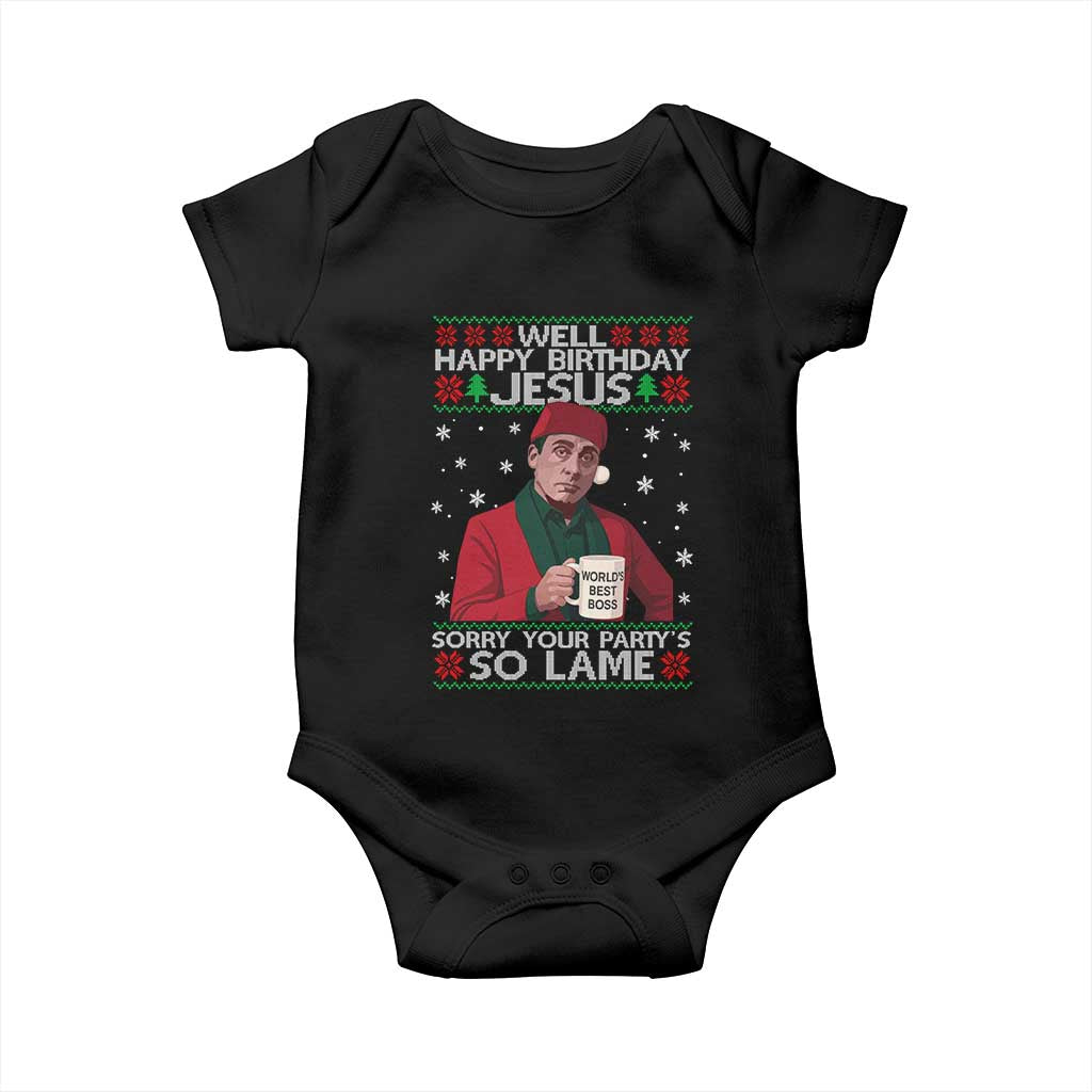 Funny Christmas Office Movie Baby Onesie Well Happy Birthday Jesus Sorry Your Party Is So Lame TS11 Black Print Your Wear