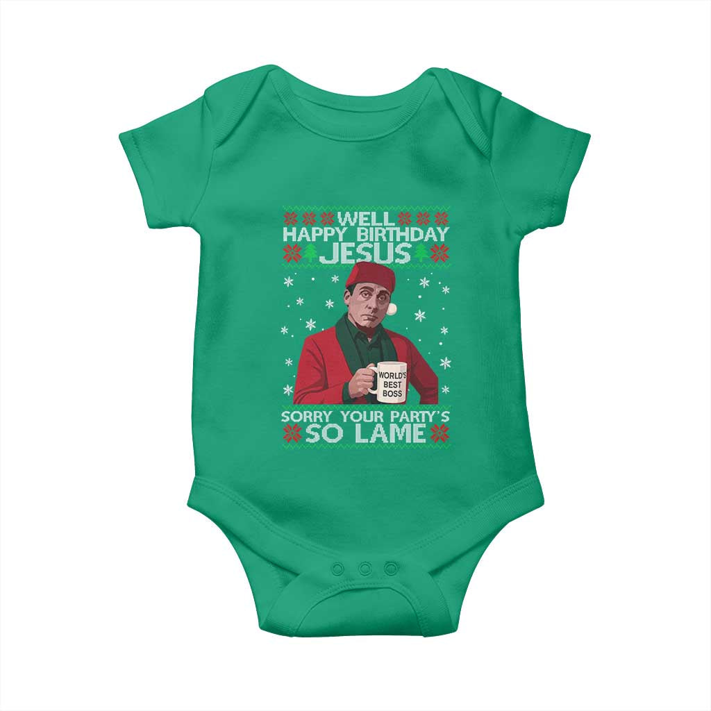 Funny Christmas Office Movie Baby Onesie Well Happy Birthday Jesus Sorry Your Party Is So Lame TS11 Irish Green Print Your Wear