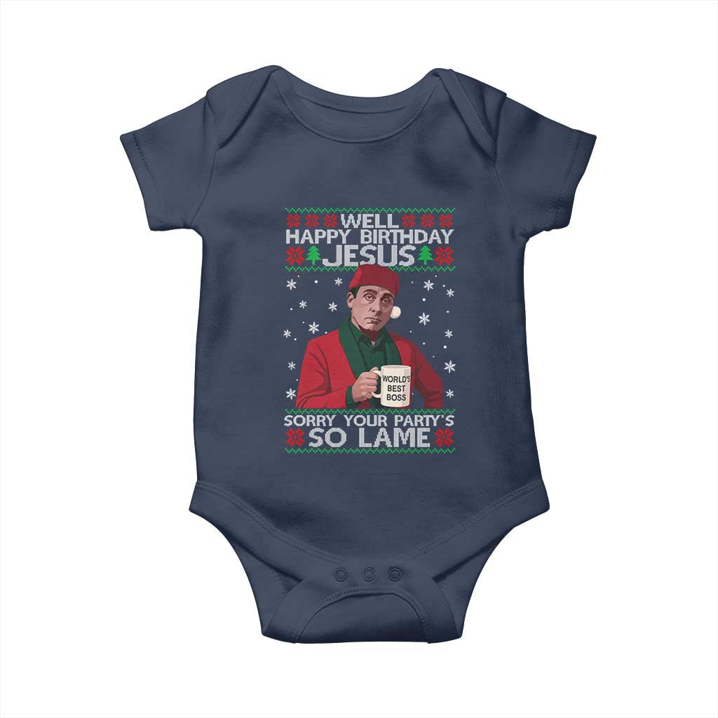 Funny Christmas Office Movie Baby Onesie Well Happy Birthday Jesus Sorry Your Party Is So Lame TS11 Navy Print Your Wear